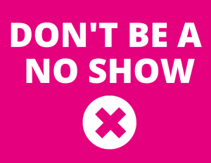 NO SHOW patrons